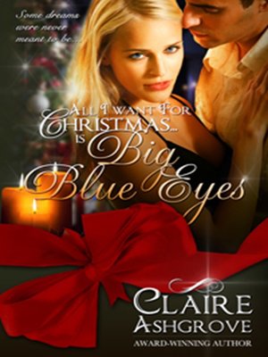 cover image of All I Want for Christmas is Big Blue Eyes